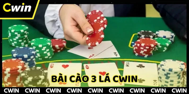 Bài Cào 3 Lá CWIN: Bí Quyết Chơi Hiệu Quả và Thắng Lớn
