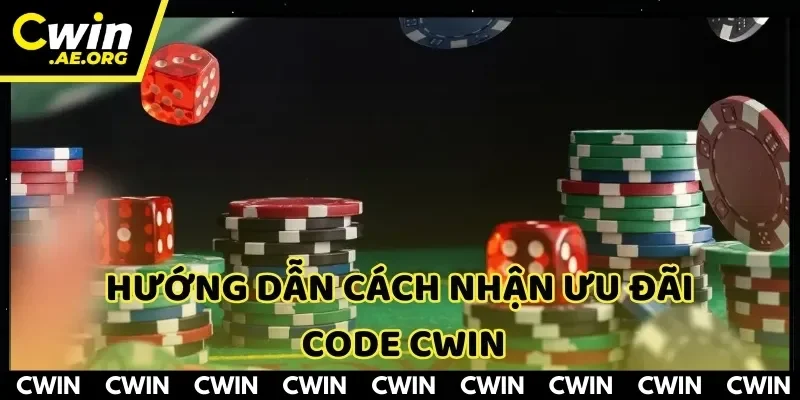 Cần thực hiện đúng các bước nhận code CWIN