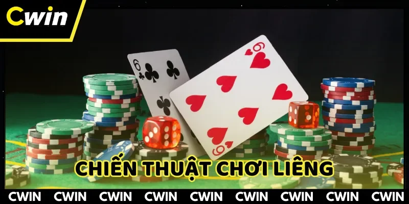 Chiến thuật đánh bài liêng CWIN vô cùng hiệu quả