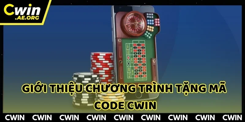 Code CWIN là mã ưu đãi khi tham gia nhà cái