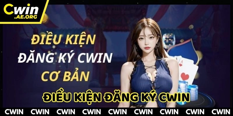 Đăng ký CWIN cần đáp ứng quy định cụ thể