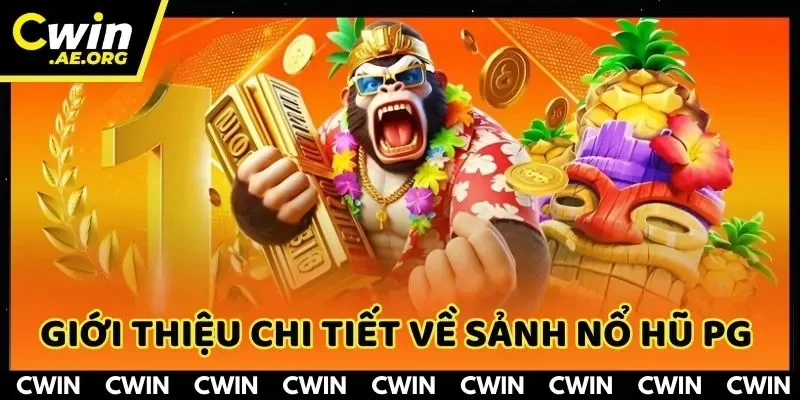 Giới thiệu chi tiết về sảnh nổ hũ PG tại nhà cái hàng đầu