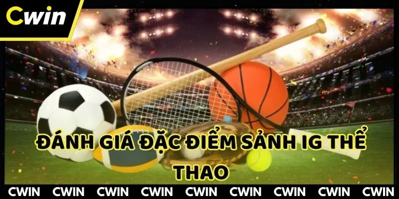 Lý do khiến IG sports luôn được săn đón