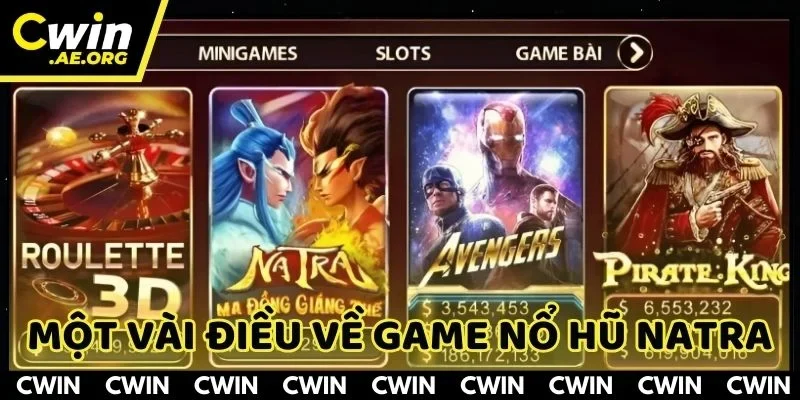 Khám phá đôi nét thú vị về slot game Natra