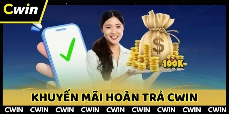 Khuyến mãi hoàn trả CWIN