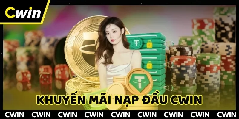 Khuyến mãi nạp đầu CWIN
