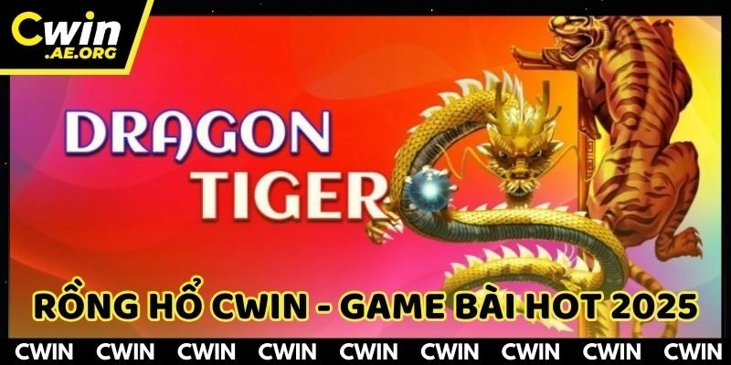 Review Rồng Hổ CWIN – Đánh Bài Chiến Thuật Cùng Cao Thủ