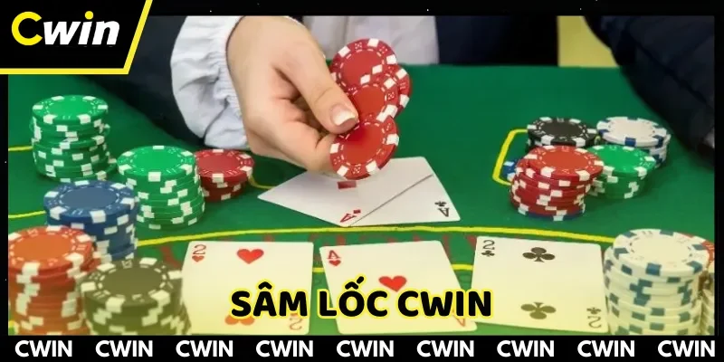 Sâm Lốc CWIN: Bí Quyết Chơi Hiệu Quả và Chinh Phục Thắng Lợi