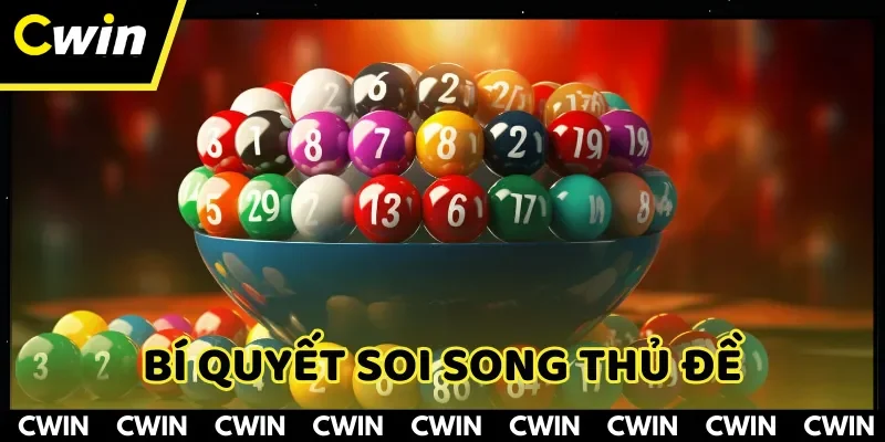 Soi cầu song thủ đề từ giải 7 vô cùng hiệu quả