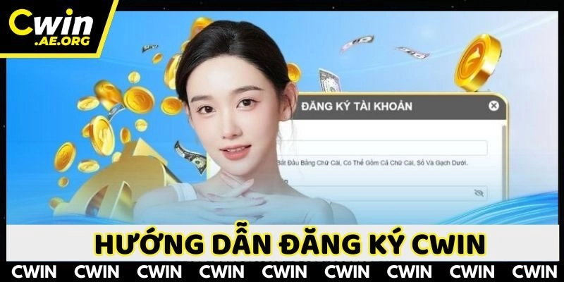Thao tác đăng ký CWIN đơn giản và nhanh chóng